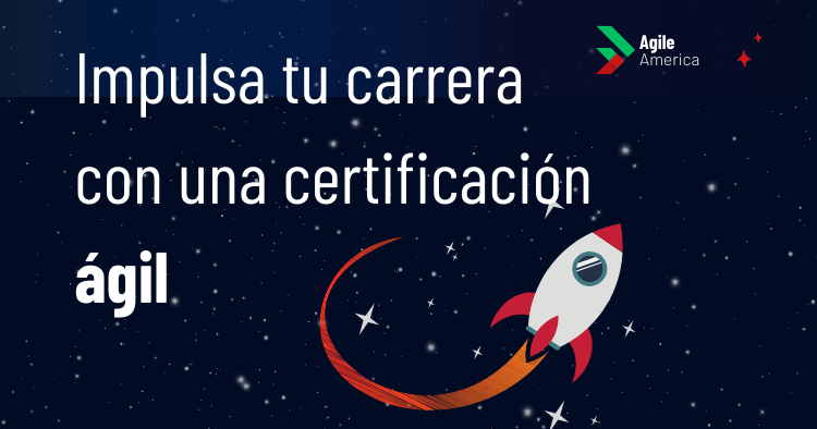 Impulsa tu carrera con una certificación agile